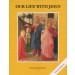 Faith and Life 3 Our Life With Jesus Student Book